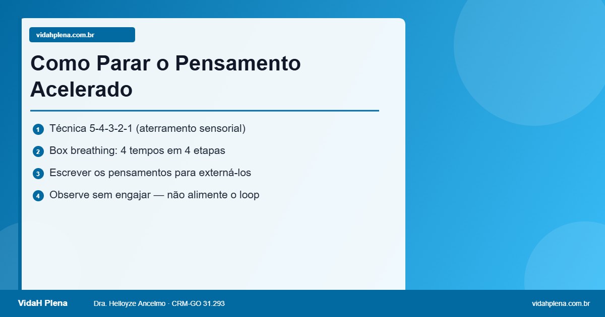 Técnicas para desacelerar o pensamento acelerado